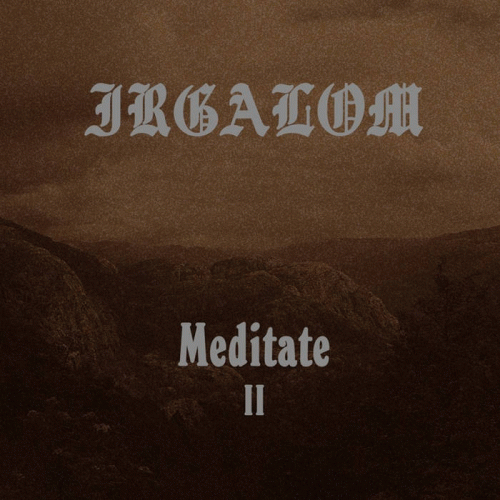 Irgalom : Meditate II